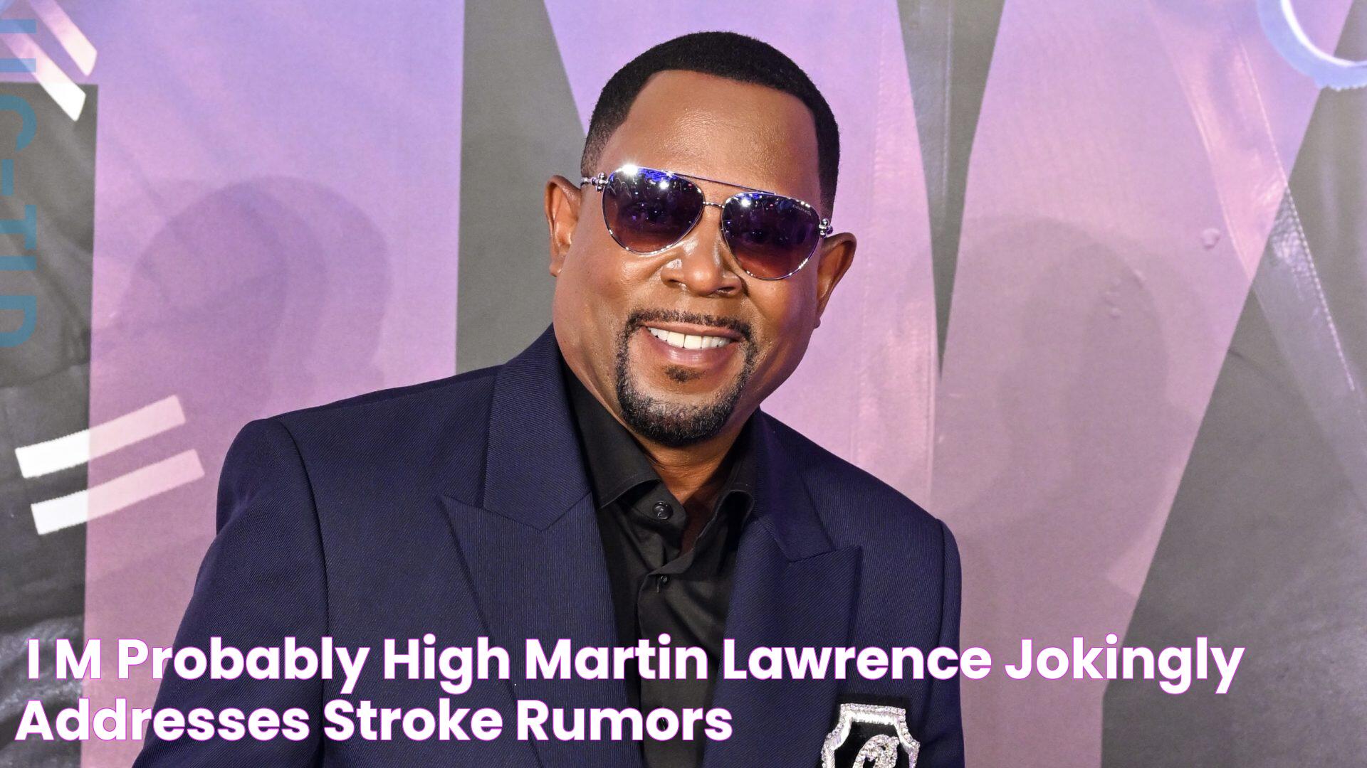 “I’m Probably High” Martin Lawrence Jokingly Addresses Stroke Rumors