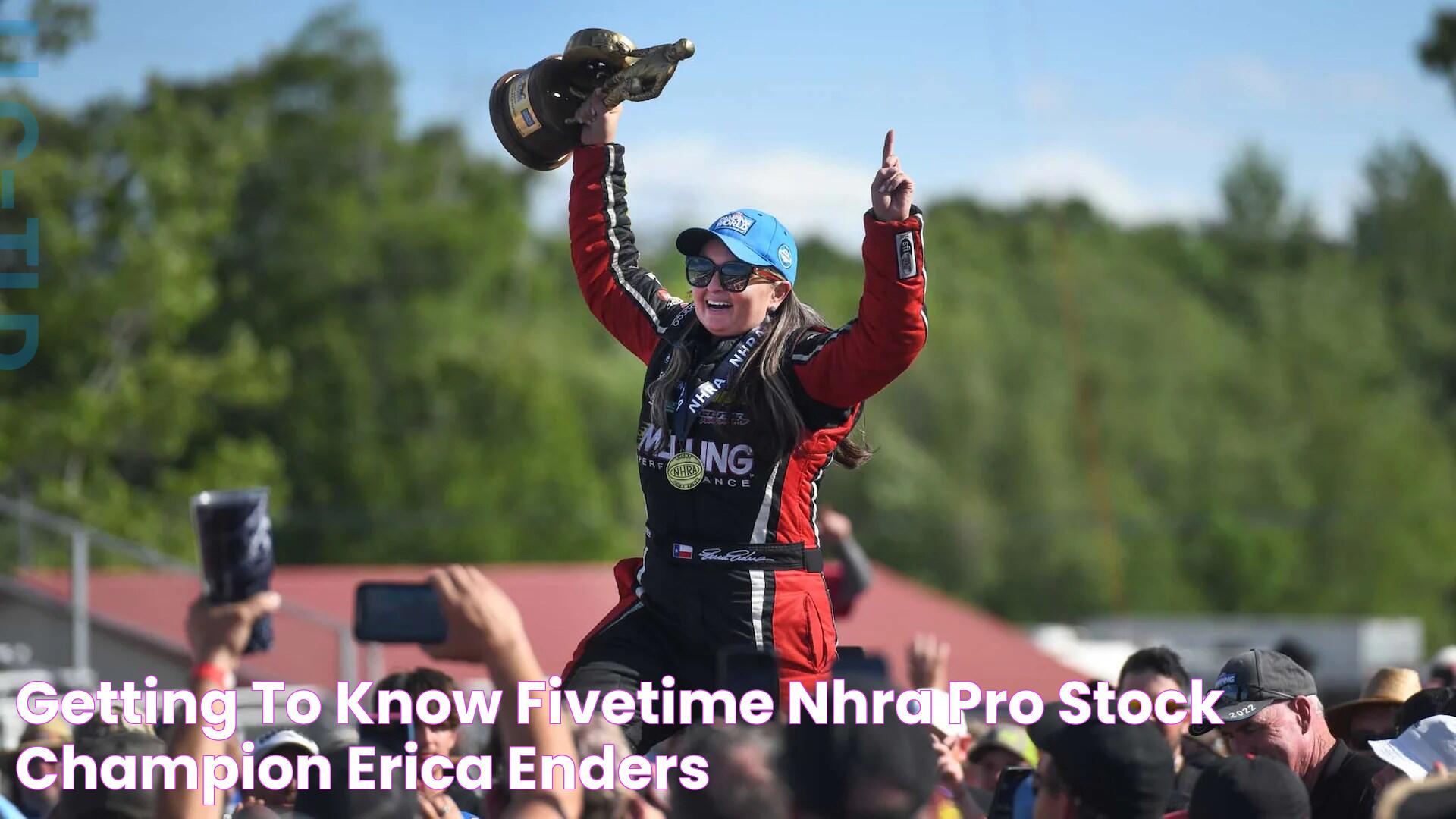 Getting To Know FiveTime NHRA Pro Stock Champion Erica Enders