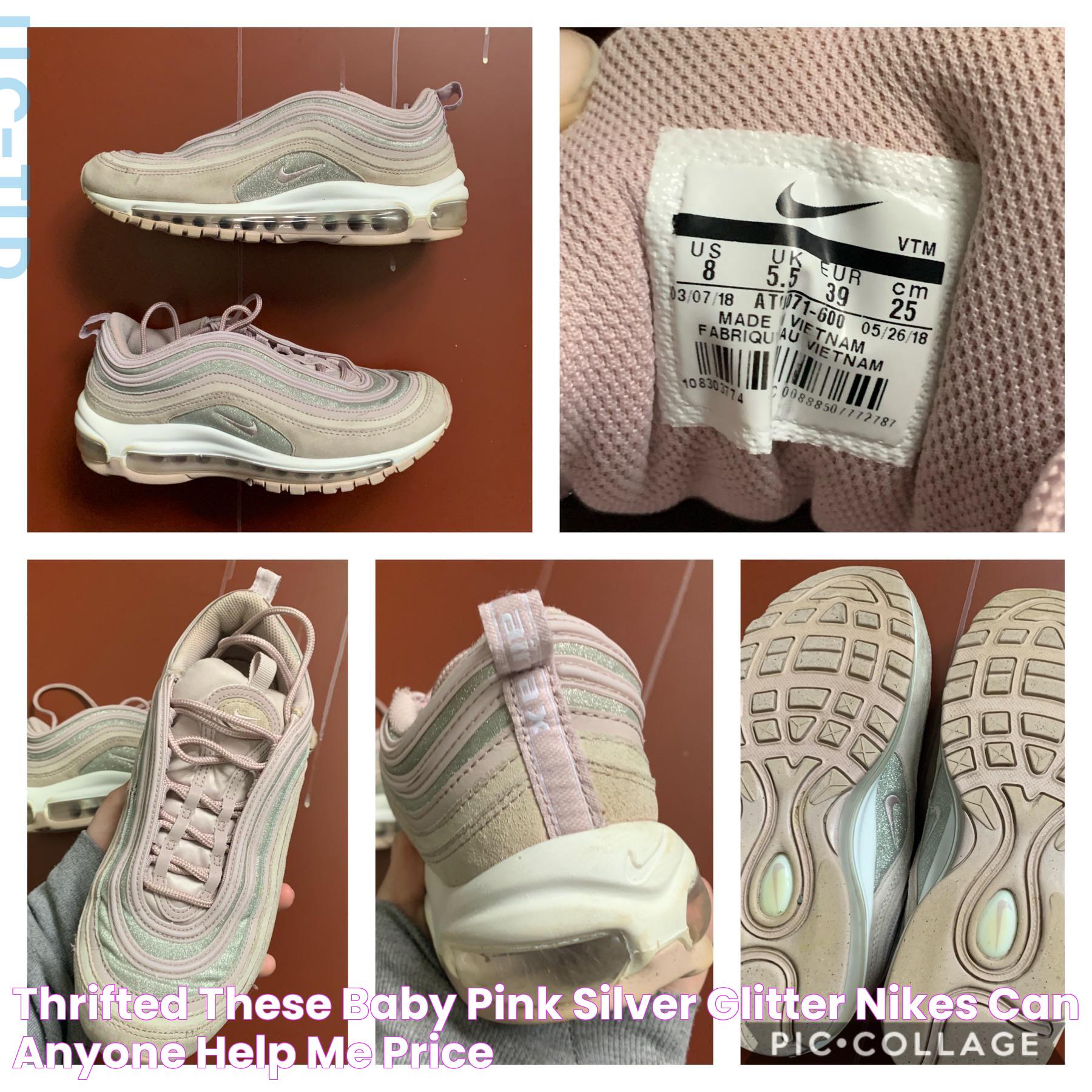 Thrifted these baby pink/silver glitter Nikes, can anyone help me price