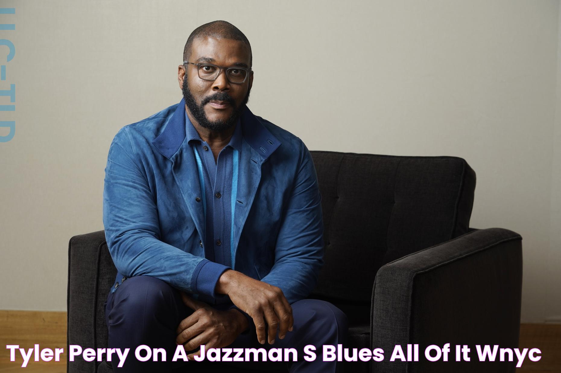 Tyler Perry on 'A Jazzman's Blues' All Of It WNYC