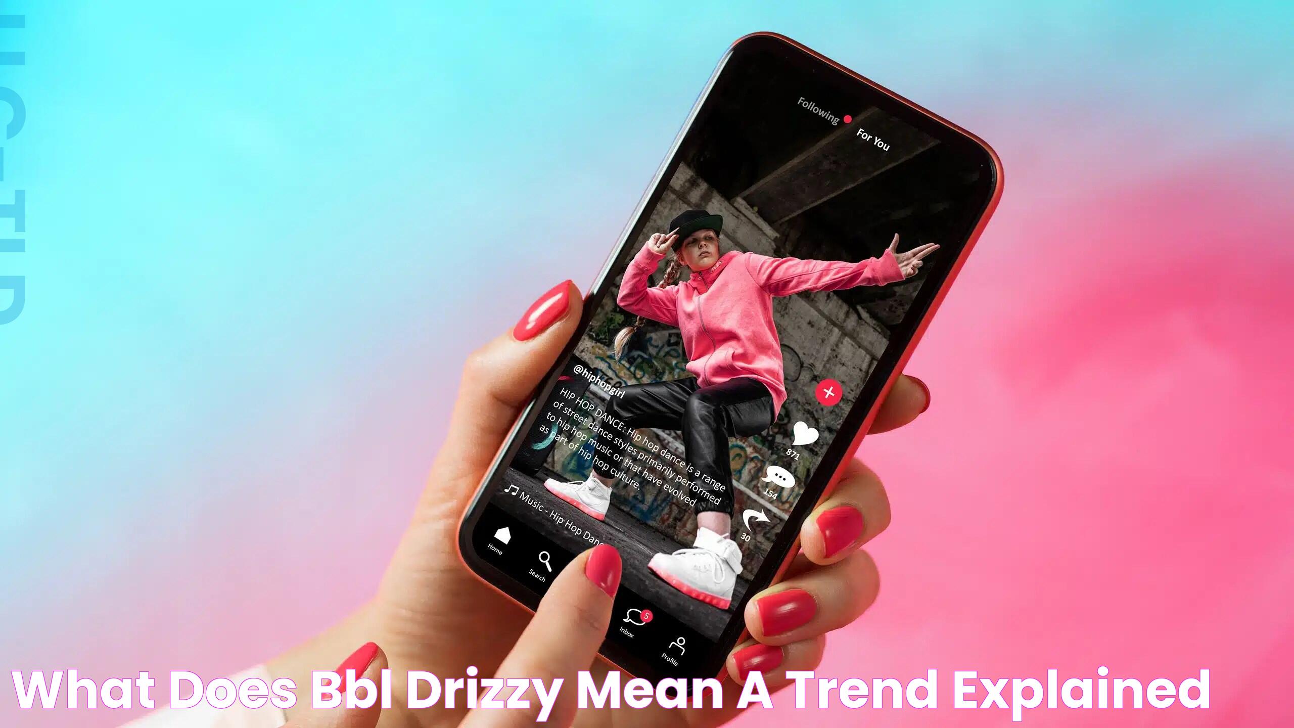 What's The Intrigue Behind "BBL Drizzy"? Unraveling The Trend