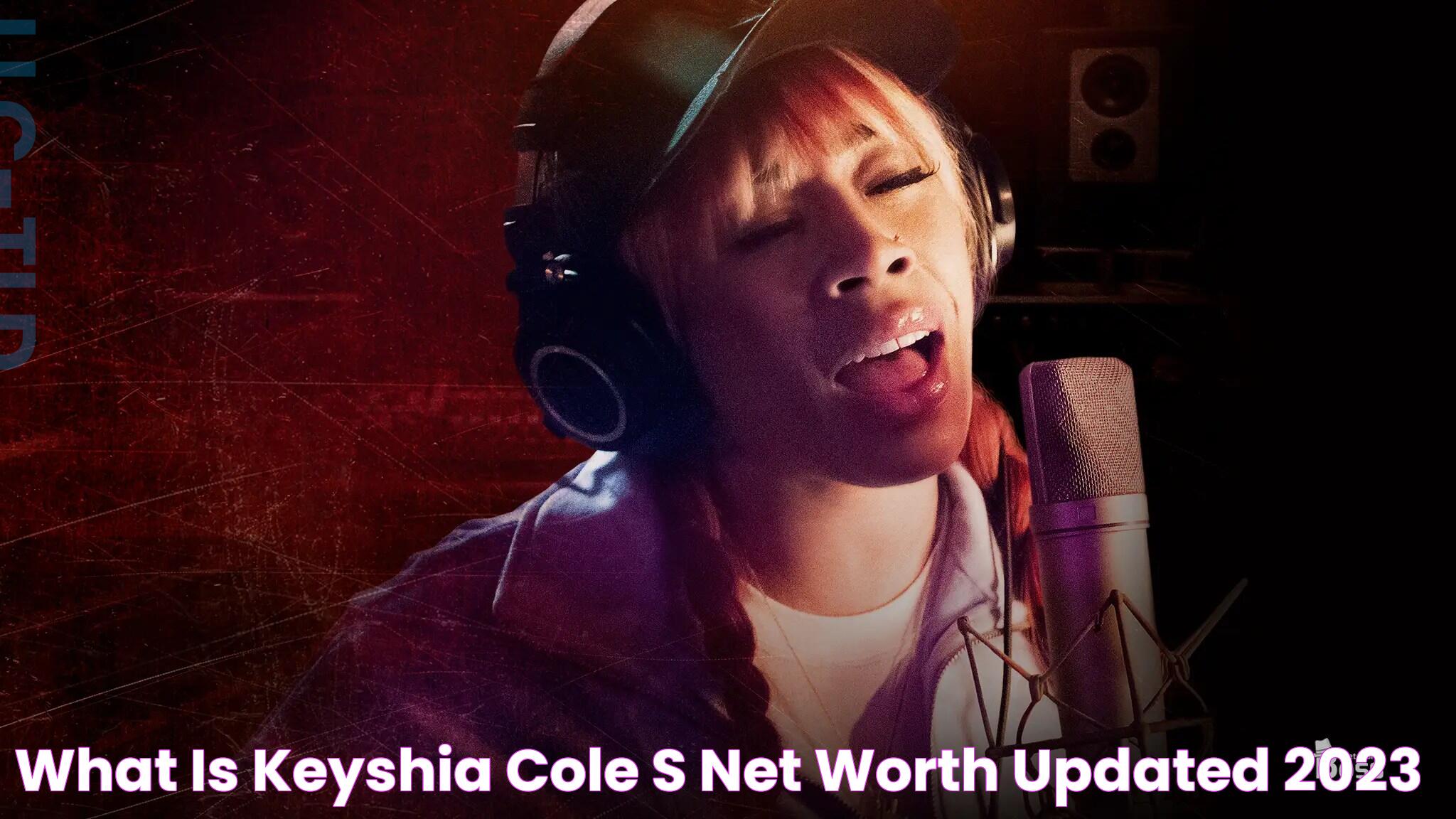 Keyshia Cole's Net Worth: A Detailed Analysis