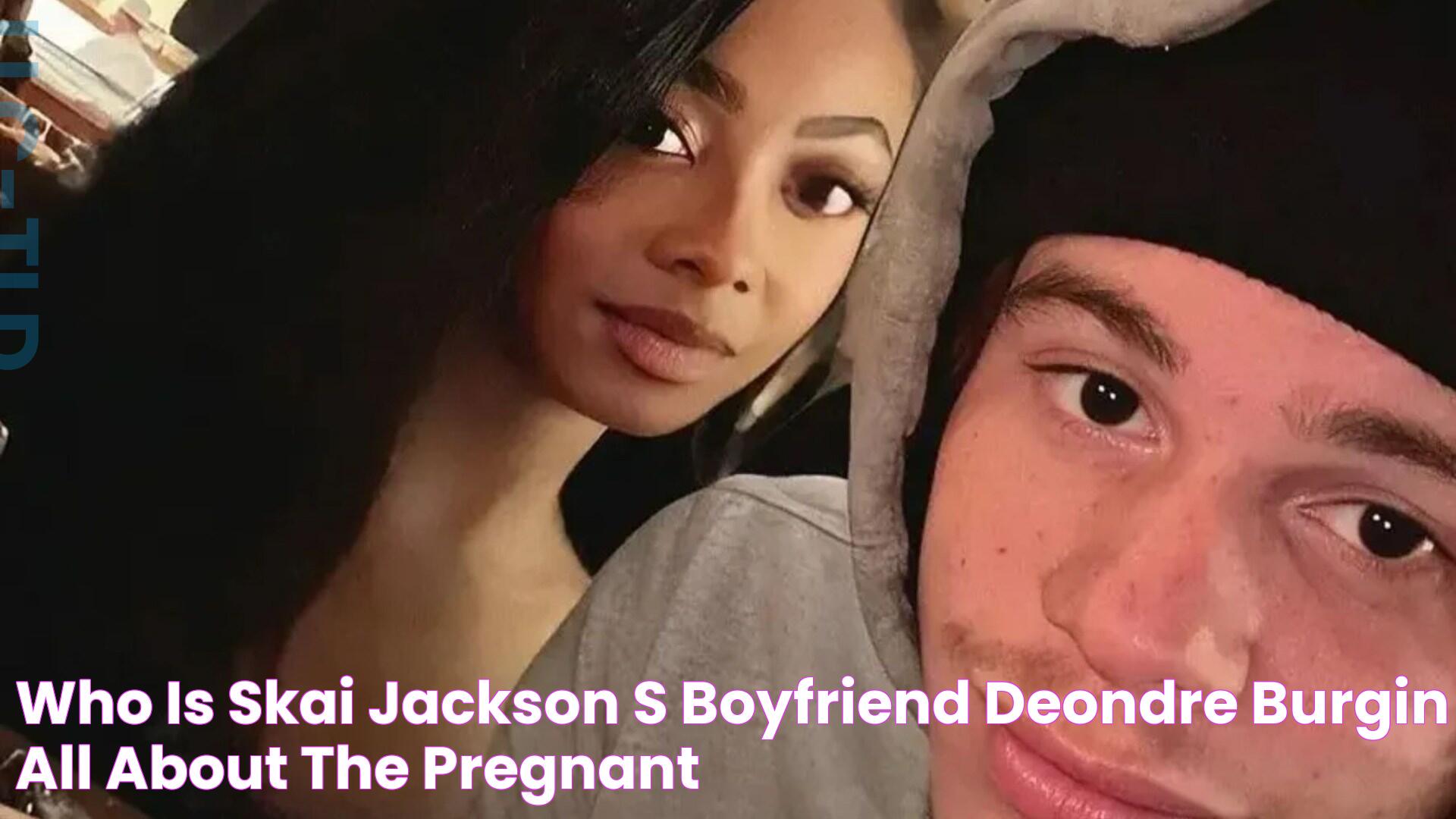 Skai Jackson Baby Daddy Goes To Jail: What You Need To Know