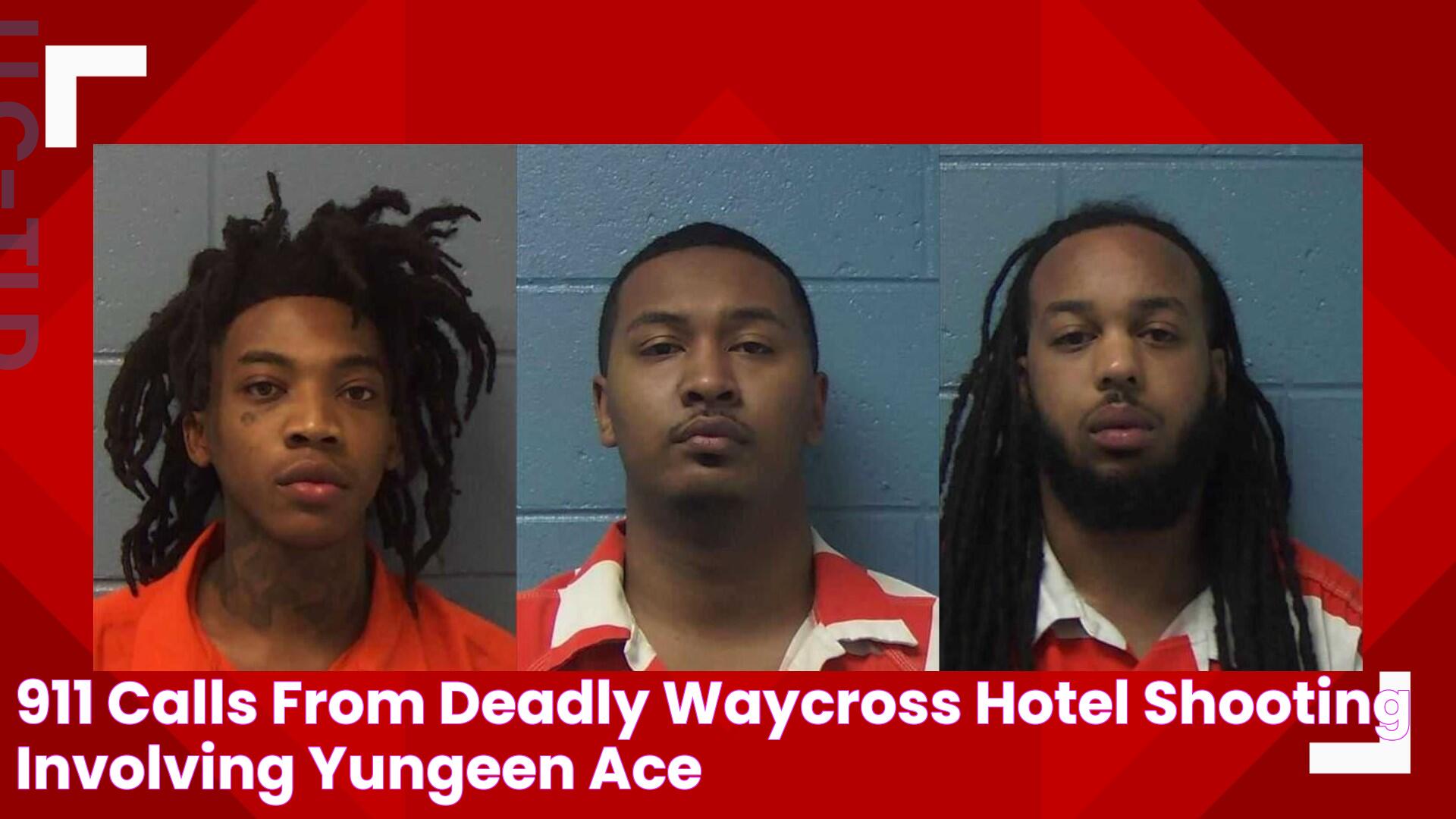 911 calls from deadly Waycross hotel shooting involving Yungeen Ace