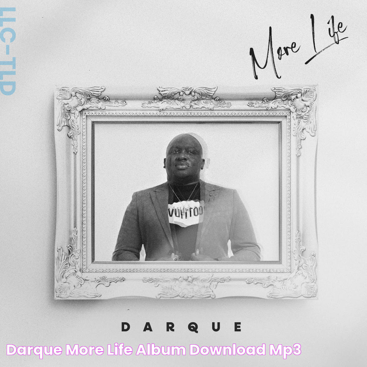 Darque More Life (Album) • DOWNLOAD MP3