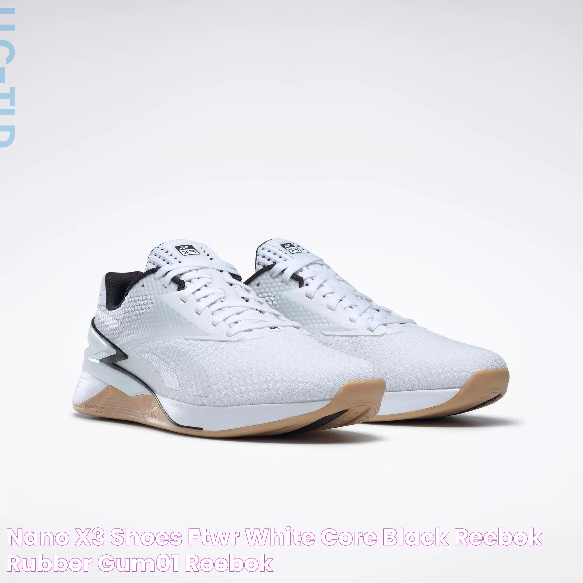 Nano X3 Shoes Ftwr White / Core Black / Reebok Rubber Gum01 Reebok