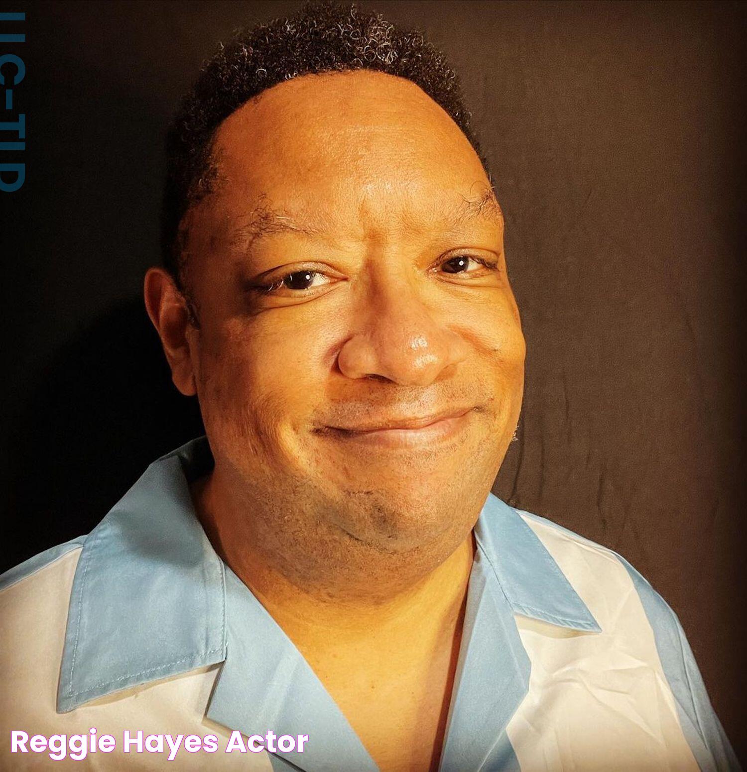 Reggie Hayes Actor