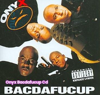 Onyx Bacdafucup CD